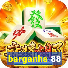 barganha 88